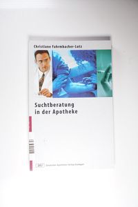 Suchtberatung in der Apotheke Suchtberatung in der Apotheke