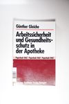 Arbeitssicherheit und Gesundheitsschutz in der Apo