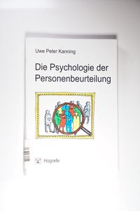 Die Psychologie der Personenbeurteilung - Kanning, Uwe Peter Die Psychologie der Personenbeurteilung - Kanning, Uwe Peter