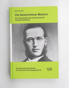 Die Neukirchener Mission : ihre Geschi...