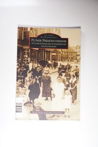 Plöner Fremdenverkehr. Von der königlichen Sommerfrische zum Luftkurort (Archivbilder) - Hunzinger, Silke, Beese, Heide Plöner Fremdenverkehr. Von der königlichen Sommerfrische zum Luftkurort (Archivbilder) - Hunzinger, Silke, Beese, Heide
