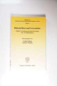 Bittschriften und Gravamina Bittschriften und Gravamina