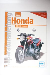 Honda CB 500 Bj. 1994: 2Zyl.Viert.Reihenm.DOHC, VierVentile, Tassenstößl,2 obenl.kettengetr.Nockenwellen Honda CB 500 Bj. 1994: 2Zyl.Viert.Reihenm.DOHC, VierVentile, Tassenstößl,2 obenl.kettengetr.Nockenwellen