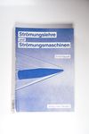 Strömungslehre und Strömungsmaschinen