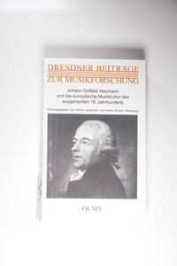 Johann Gottlieb Naumann und die europäische Musikkultur des ausgehenden 18. Jahrhunderts Johann Gottlieb Naumann und die europäische Musikkultur des ausgehenden 18. Jahrhunderts