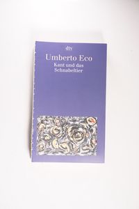 Kant und das Schnabeltier Kant und das Schnabeltier