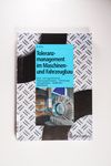 Toleranzmanagement im Maschinen- und Fahrzeugbau: 