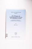 Die Widmung als Schlüsselbegriff des Rechts der öffentlichen Sachen.: Zur Identität des Rechts der öffentlichen Sachen als Rechtsgebiet. (Schriften zum Öffentlichen Recht, Band 651)