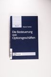 Die Besteuerung von Optionsgeschäften - Rainer Schick