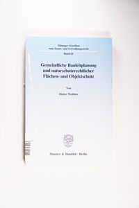 Gemeindliche Bauleitplanung und naturschutzrechtlicher Flächen- und Objektschutz