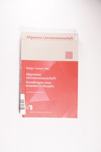 Allgemeine Literaturwissenschaft. Grundfragen einer besonderen Disziplin - Rüdiger Zymner Allgemeine Literaturwissenschaft. Grundfragen einer besonderen Disziplin - Rüdiger Zymner