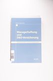 Managerhaftung und D&O-Versicherung - Monika Küpper-Dirks