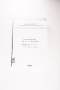 Pflichtversicherung - Segnung oder Sündenfall Pflichtversicherung - Segnung oder Sündenfall