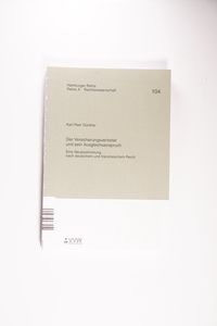 Der Versicherungsvertreter und sein Ausgleichsanspruch: Eine Neubestimmung nach deutschem und französischem Recht (Hamburger Reihe. Reihe A) - Günther, Karl P Der Versicherungsvertreter und sein Ausgleichsanspruch: Eine Neubestimmung nach deutschem und französischem Recht (Hamburger Reihe. Reihe A) - Günther, Karl P