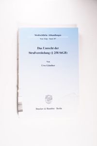 Das Unrecht der Strafvereitelung ( 258 StGB). - Günther, Uwe