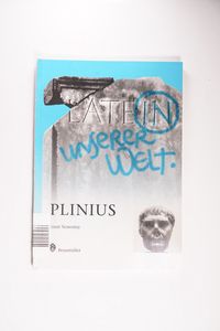 Plinius (Latein in unserer Welt) - Nowotny, Ernst Plinius (Latein in unserer Welt) - Nowotny, Ernst