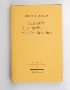 Dezentrale Finanzpolitik und Modelluns...