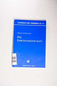 Die Erbengemeinschaft Die Erbengemeinschaft