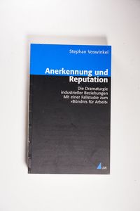 Anerkennung und Reputation (Analyse und Forschung) - Stephan Voswinkel Anerkennung und Reputation (Analyse und Forschung) - Stephan Voswinkel