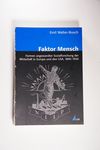 Faktor Mensch: Formen angewandter Sozialforschung 