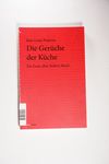Die Gerüche der Küche: Ein Essay über Robert Mu