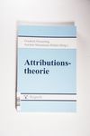 Attributionstheorie : Grundlagen und Anwendungen. 