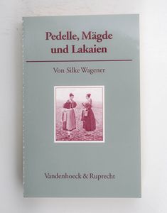 Pedelle, Mägde und Lakaien (Kritische ...