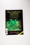 Das bepflanzte Aquarium : Ein Handbuch für die Praxis auf wissenschaftlicher Grundlage - Diana Walstad