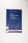 ADHS im Erwachsenenalter: 100 Fragen - 100 Antwort
