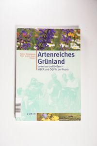 Rainer/Gujer, Hans Ulrich Oppermann | Artenreiches Grünland bewerten und fördern - Rainer/Gujer, Hans Ulrich Oppermann Rainer/Gujer, Hans Ulrich Oppermann | Artenreiches Grünland bewerten und fördern - Rainer/Gujer, Hans Ulrich Oppermann