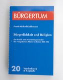 Bürgerlichkeit und Religion. Zur Sozia...