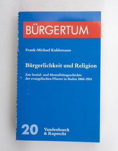 Bürgerlichkeit und Religion. Zur Sozia... Bürgerlichkeit und Religion. Zur Sozia...
