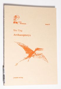 Archaeopteryx : einundachtzig Gedichte... Archaeopteryx : einundachtzig Gedichte...