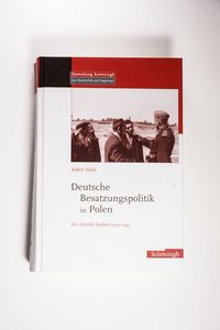 Deutsche Besatzungspolitik in Polen - Robert Seidel Deutsche Besatzungspolitik in Polen - Robert Seidel