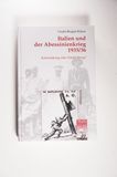 Italien und der Abessinienkrieg 1935/36: Kolonialkrieg oder Totaler Krieg? (Krieg in der Geschichte) - Brogini Künzi, Giulia