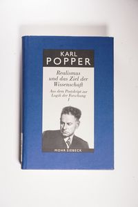 Aus dem Postskript zur Logik der Forschung., 1: Realismus und das Ziel der Wissenschaft Aus dem Postskript zur Logik der Forschung., 1: Realismus und das Ziel der Wissenschaft