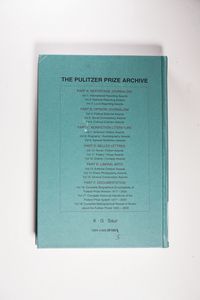 Complete Biographical Encyclopedia of Pulitzer Prize Winners, 1917-2000 (Pulitzer Prize Archive): Journalists, writers and composers on their way to the coveted awards
