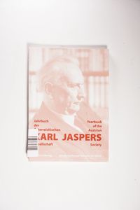 Jahrbuch der Österreichischen Karl-Jaspers-Gesellschaft 18/2005 - Karl-Jaspers-Gesellschaft Jahrbuch der Österreichischen Karl-Jaspers-Gesellschaft 18/2005 - Karl-Jaspers-Gesellschaft