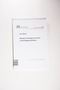 Beitrag zur Auslegung von Kreis- und Schleppkreisförderern - Lars Gauer Beitrag zur Auslegung von Kreis- und Schleppkreisförderern - Lars Gauer