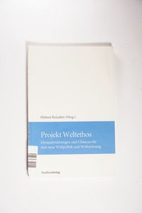 Helmut Reinalter / Projekt Weltethos - Helmut Reinalter Helmut Reinalter / Projekt Weltethos - Helmut Reinalter