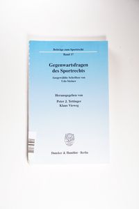 Gegenwartsfragen des Sportrechts. - Udo Steiner Gegenwartsfragen des Sportrechts. - Udo Steiner