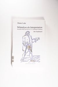 Stilanalyse als Interpretation. Kausalität, Raum und Zeit in E.T.A. Hoffmanns Erzählung Der Sandmann. - Dieter Lohr Stilanalyse als Interpretation. Kausalität, Raum und Zeit in E.T.A. Hoffmanns Erzählung Der Sandmann. - Dieter Lohr