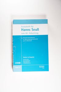 Festschrift für Hanns Seuß zum 80.Geburtstag: Entwicklungstendenzen im Wohnungseigentumsrecht und im Mietrecht (Schriftenreihe Partner im Gespräch, Band 77) - Merle, Werner und ESWiD Festschrift für Hanns Seuß zum 80.Geburtstag: Entwicklungstendenzen im Wohnungseigentumsrecht und im Mietrecht (Schriftenreihe Partner im Gespräch, Band 77) - Merle, Werner und ESWiD