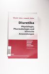 Diuretika: Physiologie, Pharmakologie und klinisch
