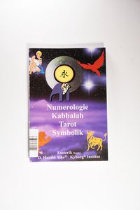 Numerologie, Kabbalah, Tarot und Symbolik: Einführung in die Esoterik. Band 1 - Alke, D. Harald Numerologie, Kabbalah, Tarot und Symbolik: Einführung in die Esoterik. Band 1 - Alke, D. Harald