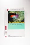 Dermatopharmazie: Vehikel - Wirkstoffe - Pharmakol