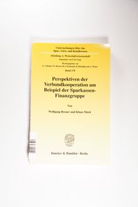 Perspektiven der Verbundkooperation am Beispiel der Sparkassen-Finanzgruppe. Perspektiven der Verbundkooperation am Beispiel der Sparkassen-Finanzgruppe.
