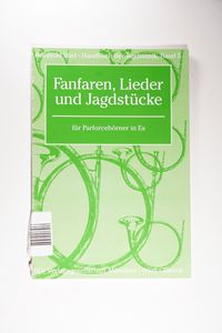 Handbuch der Jagdmusik / Fanfaren, Lieder und Jagdstücke: für Parforcehörner in Es - Stief, Reinhold Handbuch der Jagdmusik / Fanfaren, Lieder und Jagdstücke: für Parforcehörner in Es - Stief, Reinhold
