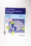 Klinik und Rehabilitation der Aphasie: Eine Einfü