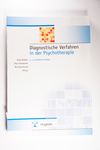 Diagnostische Verfahren in der Psychotherapie. (= 